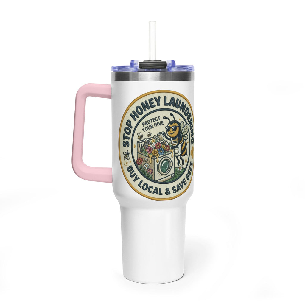 40oz Insulated Tumbler — "Stop Honey Laundering"