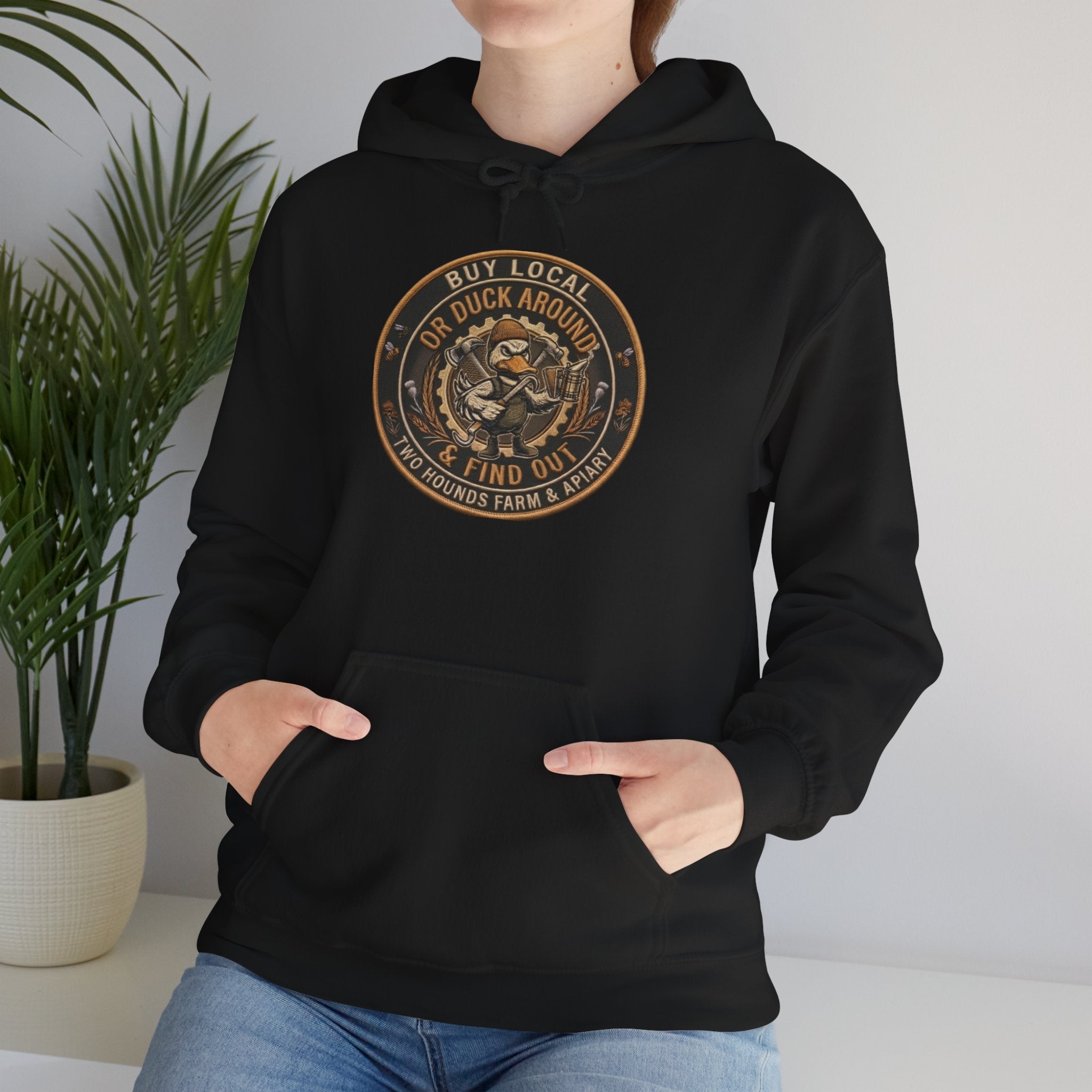 Buy Local or Duck Around and Find Out - Sweatshirt
