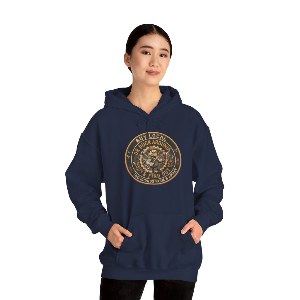 Buy Local or Duck Around and Find Out - Sweatshirt