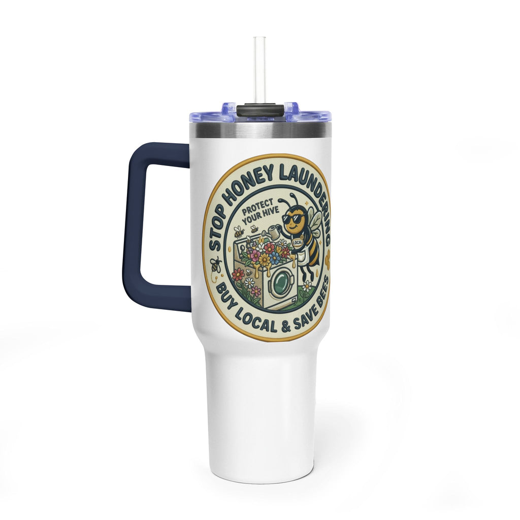 40oz Insulated Tumbler — "Stop Honey Laundering"