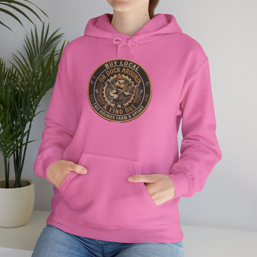 Buy Local or Duck Around and Find Out - Sweatshirt