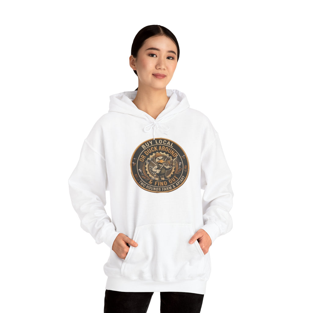 Buy Local or Duck Around and Find Out - Sweatshirt