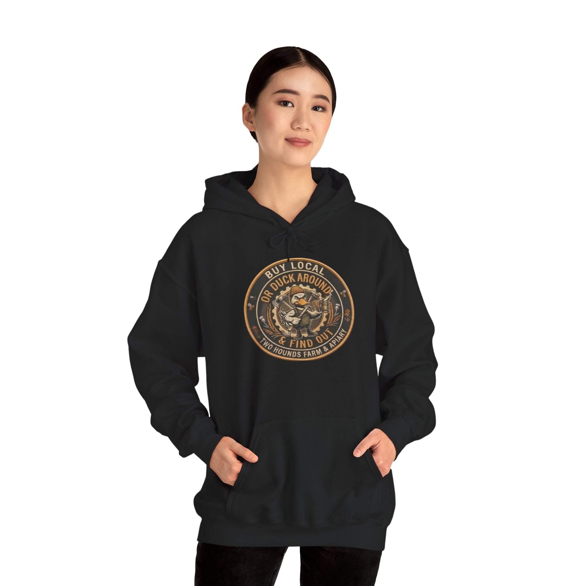 Buy Local or Duck Around and Find Out - Sweatshirt