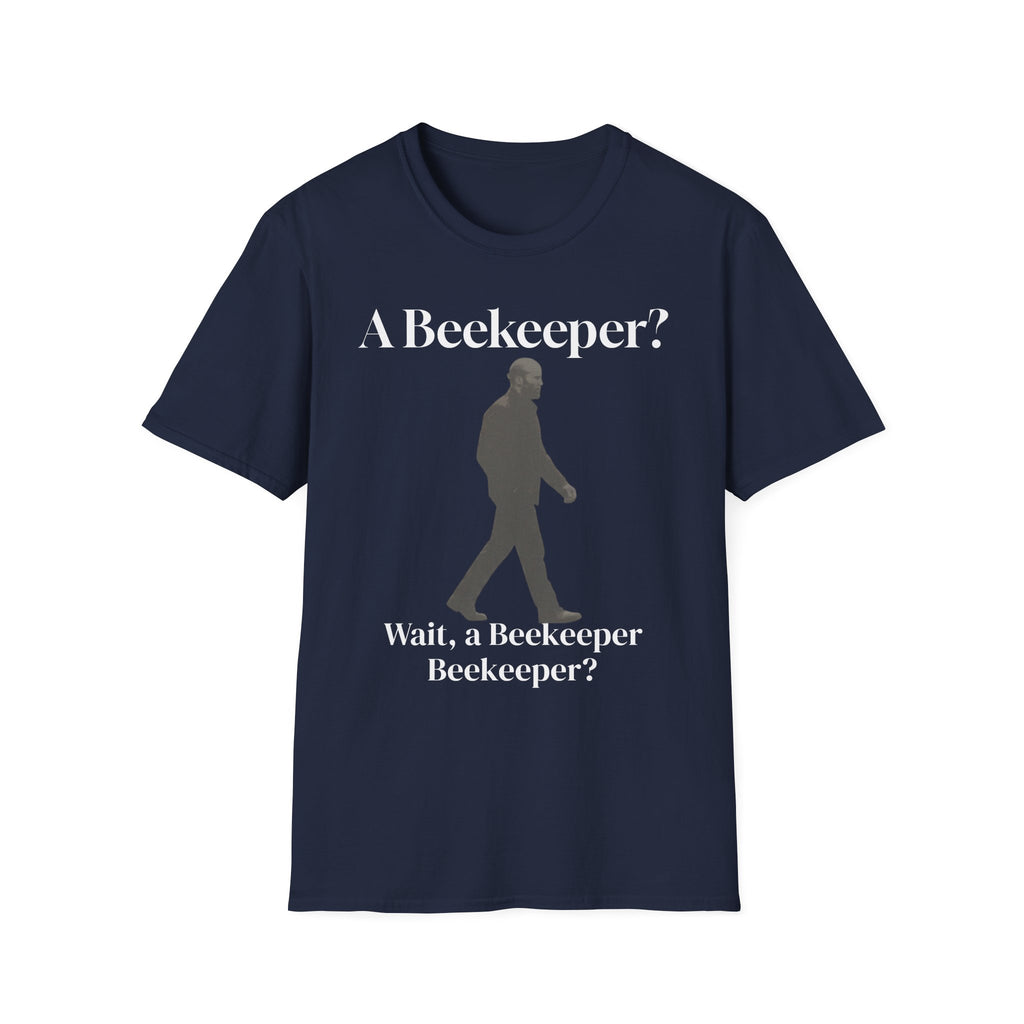 A beekeeper Beekeeper? T‑Shirt