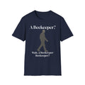 A beekeeper Beekeeper? T‑Shirt