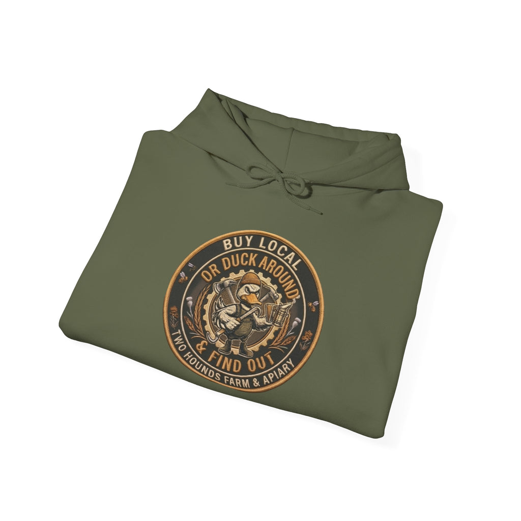 Buy Local or Duck Around and Find Out - Sweatshirt