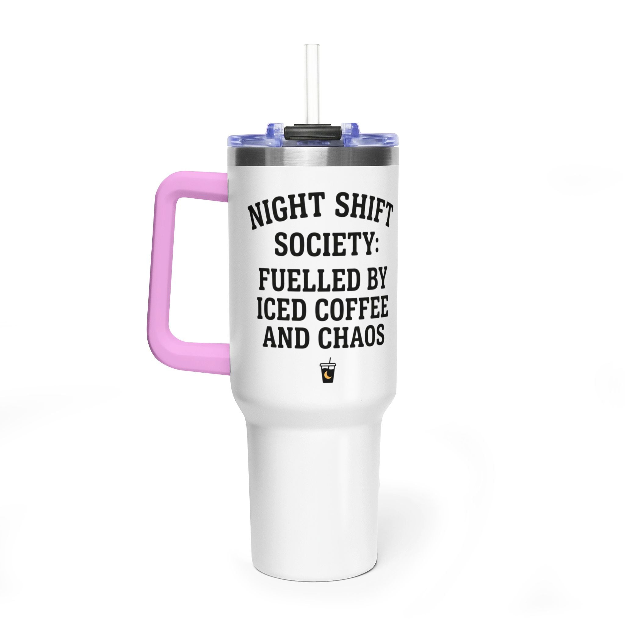 40oz Vacuum Tumbler – “Night Shift Society: Fuelled by Iced Coffee and Chaos”