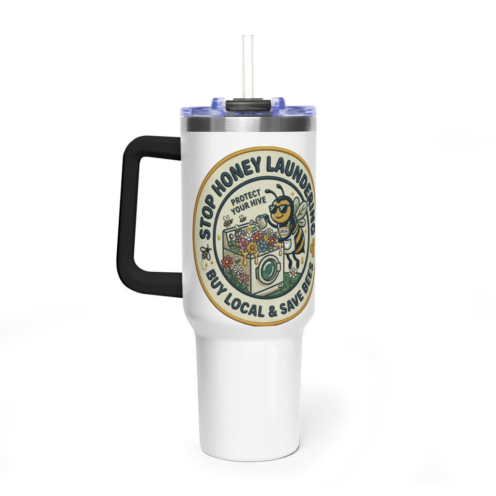 40oz Insulated Tumbler — "Stop Honey Laundering"