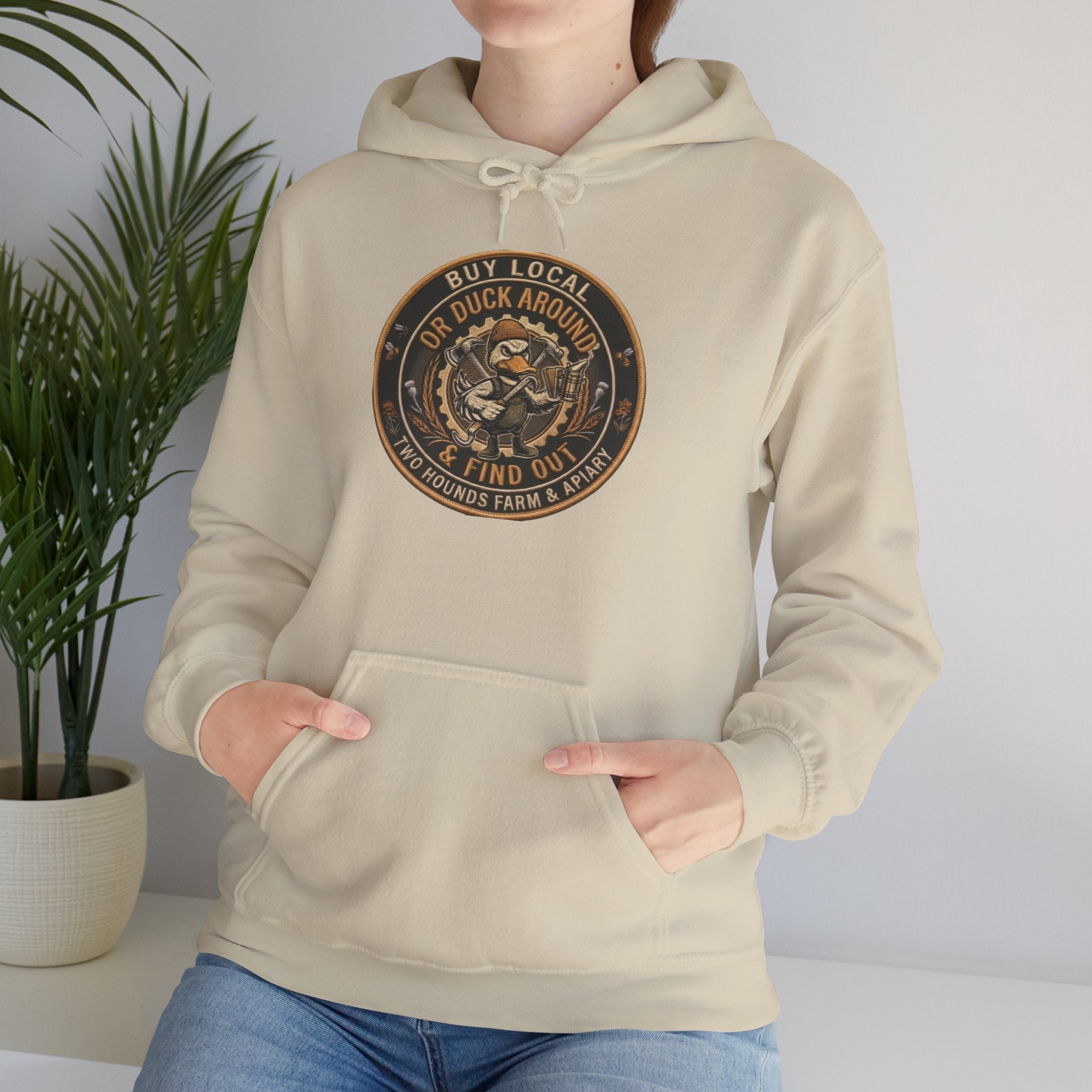 Buy Local or Duck Around and Find Out - Sweatshirt