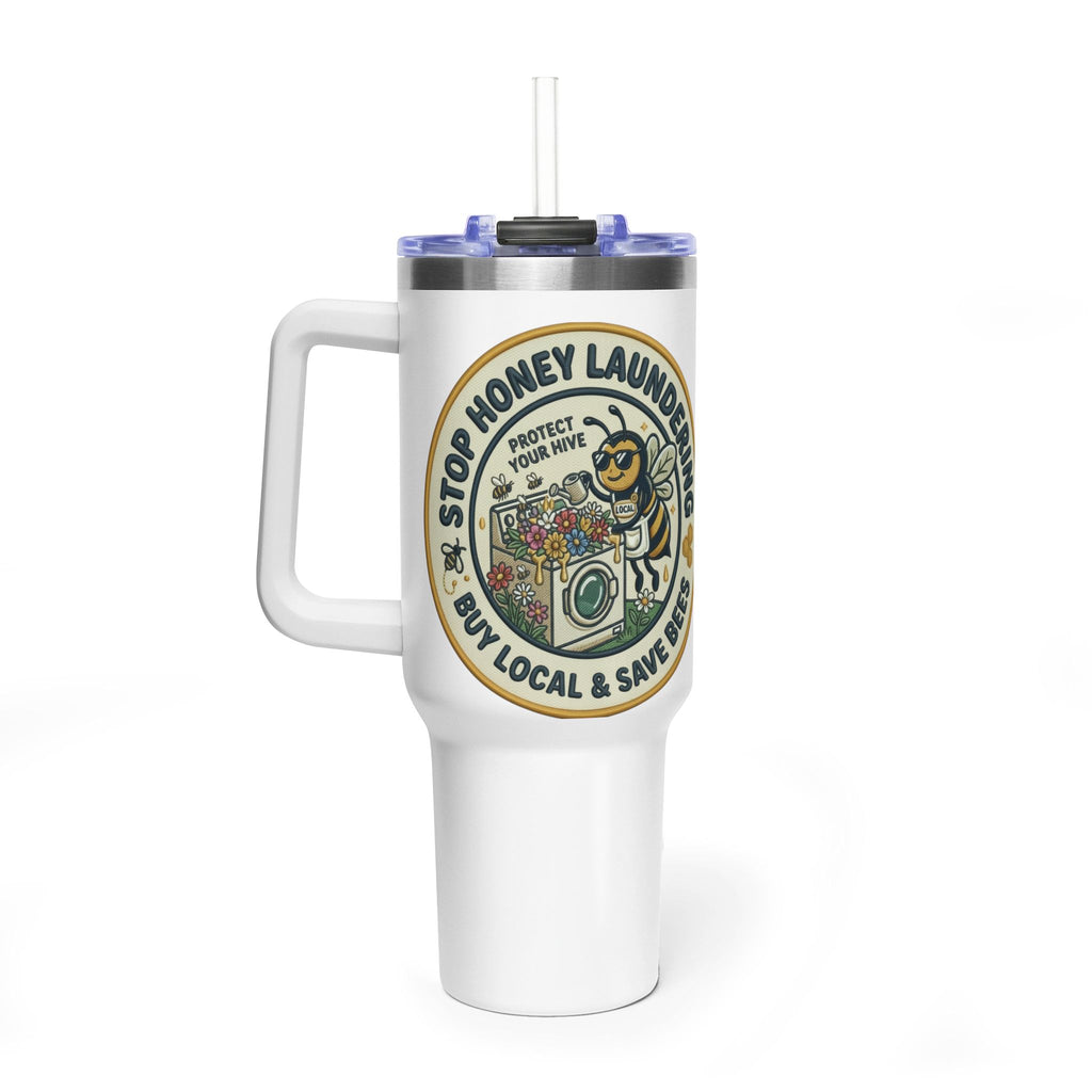 40oz Insulated Tumbler — "Stop Honey Laundering"